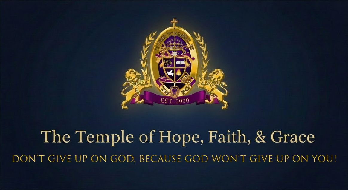 The Temple of Hope, Faith, & Grace Banner